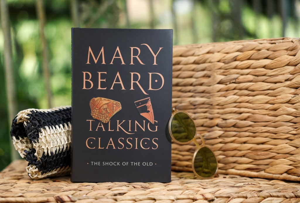 Mary Beard encourages critical reading of ancient classics, urging engagement with their complex questions.