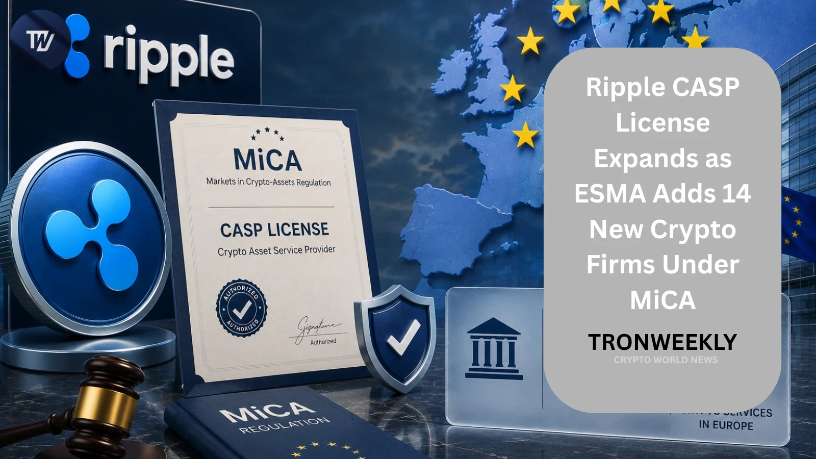 ESMA MiCA Register Expands to 294 Firms, Authorizing Ripple and More Banks Post-Deadline