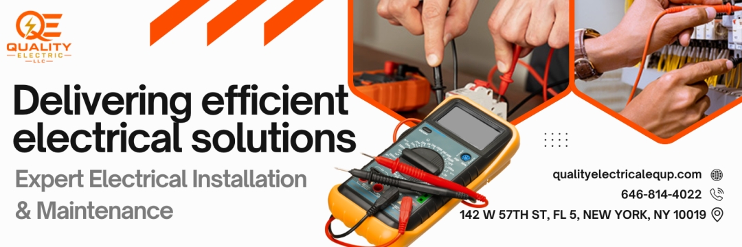 Quality Electric Expands Trusted Electrical Services Across NYC Amid Rising Demand