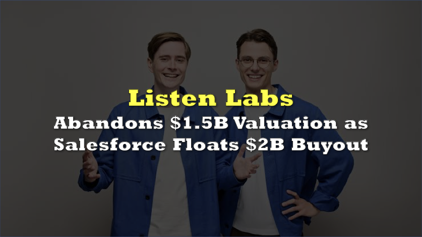 Salesforce Negotiates $2 Billion Acquisition of AI Research Startup Listen Labs