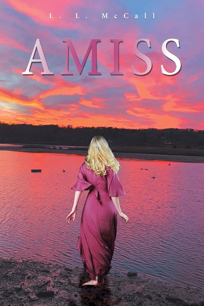 Author L.L. McCall Releases Final Book in the Suspenseful 'Amiss' Trilogy